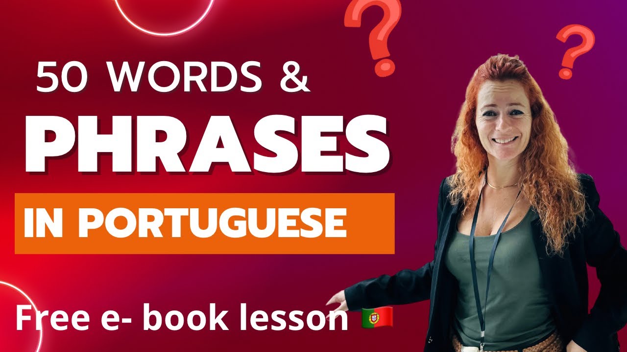 50 words & phrases in Portuguese 🇵🇹 : Free e-book portuguese lesson