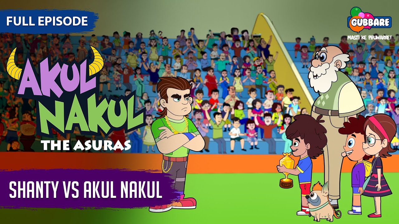 Akul Nakul - The Asuras | Full Episode | Shanty Vs Akul Nakul | Hindi Cartoon For Kids | Gubbare TV