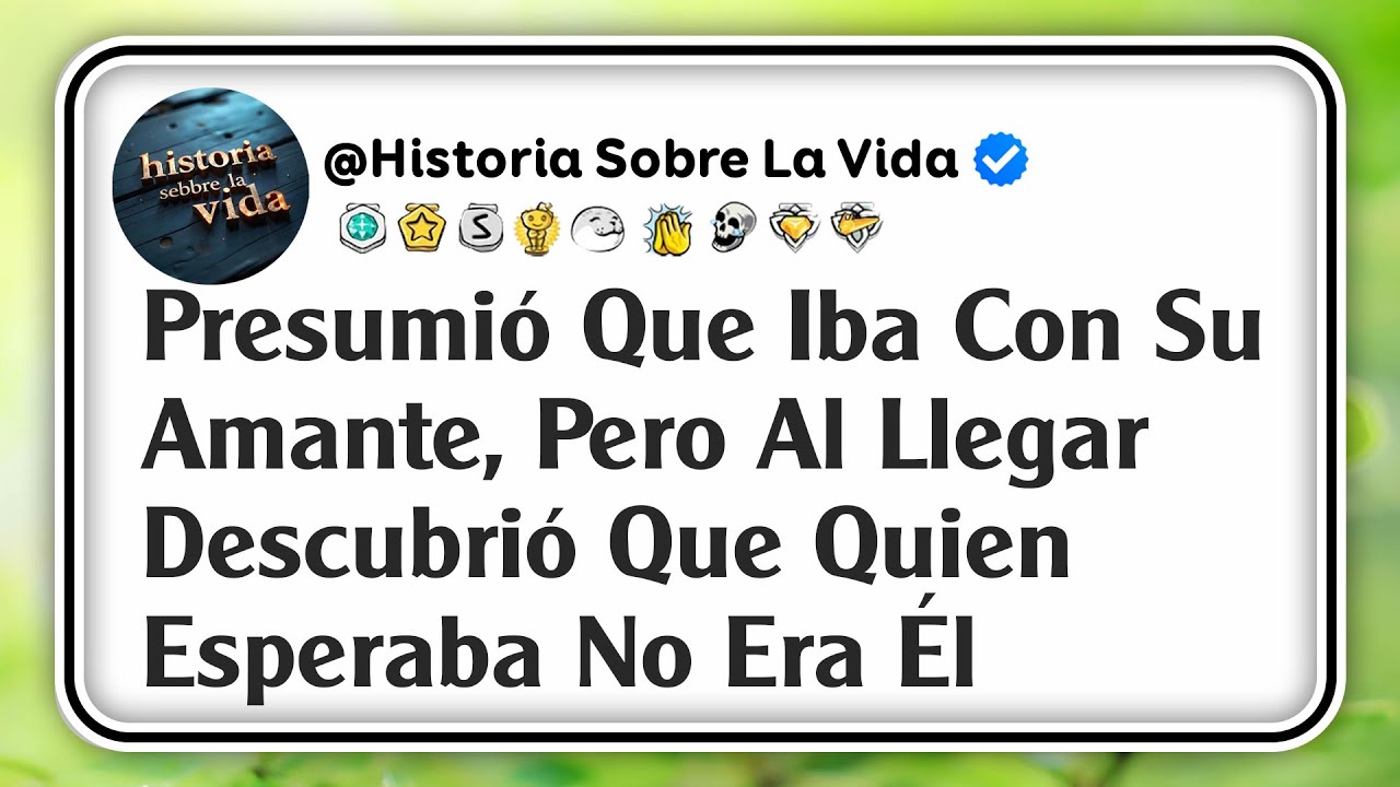 Presumió Que Iba Con Su Amante, Pero Al Llegar Descubrió Que Quien Esperaba No Era Él
