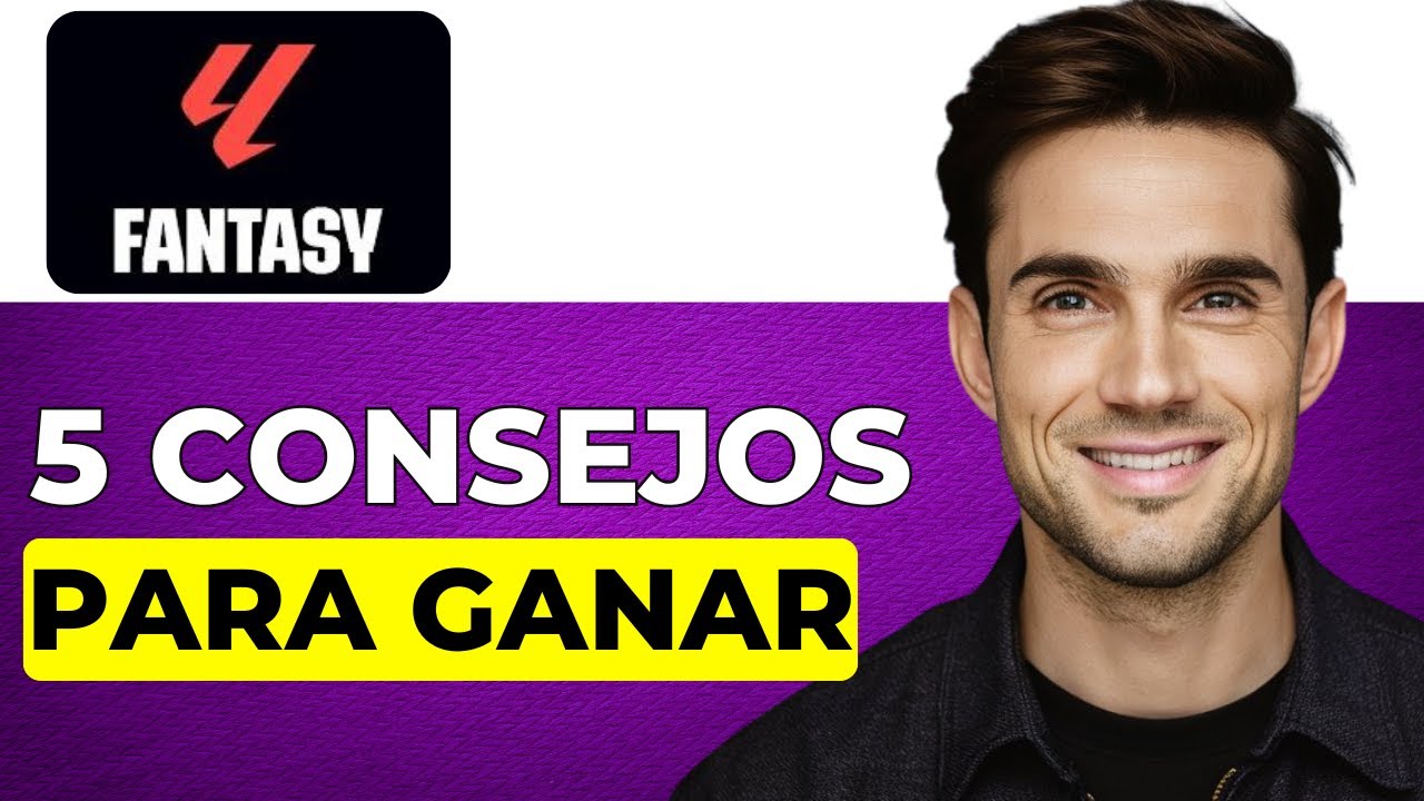 5 consejos para GANAR tu LIGA FANTASY (Gu&iacute;a Completa 2026)