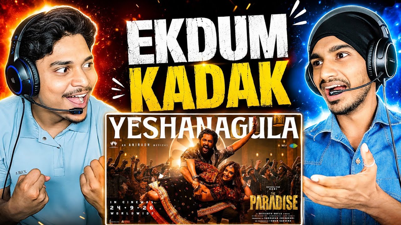 Yeshanagula SONG REACTION | The Paradise | Nani | Keerthy Suresh | Anirudh Ravichander