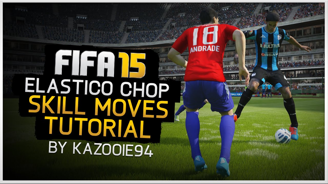 FIFA 15 Skills Tutorial: Elastico Chop