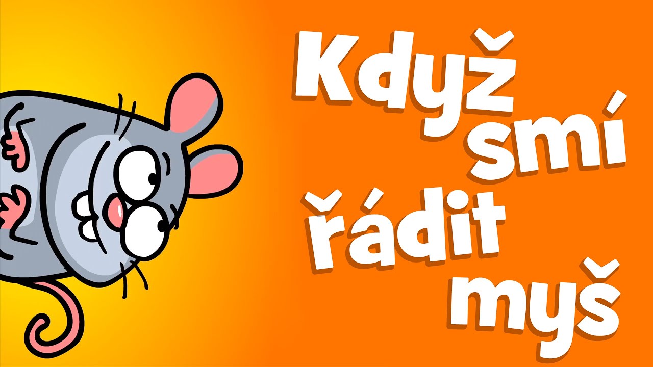 Hur&aacute;, dětsk&eacute; p&iacute;sničky! - Když sm&iacute; ř&aacute;dit my&scaron;