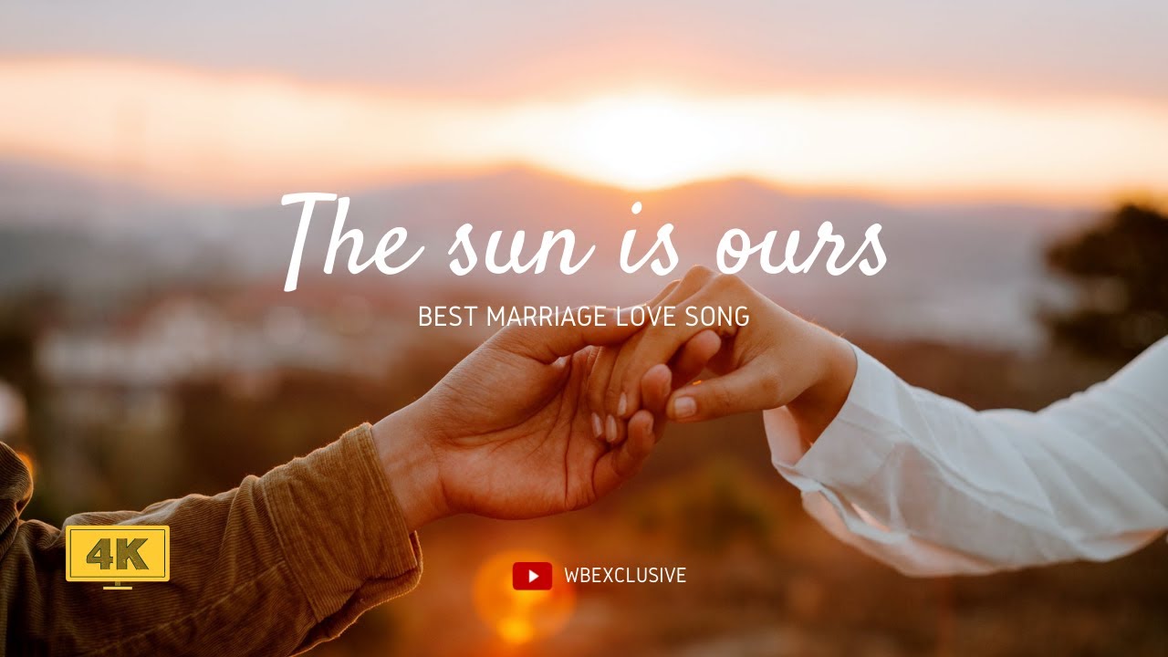 THE MOST ROMANTIC UNDISCOVERED WEDDING LOVE SONG EVER - The Sun is Ours | wbexclusive [HD]