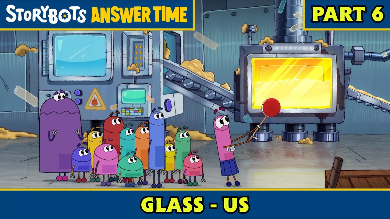 Glass - US (Part 6/7) | StoryBots: Answer Time