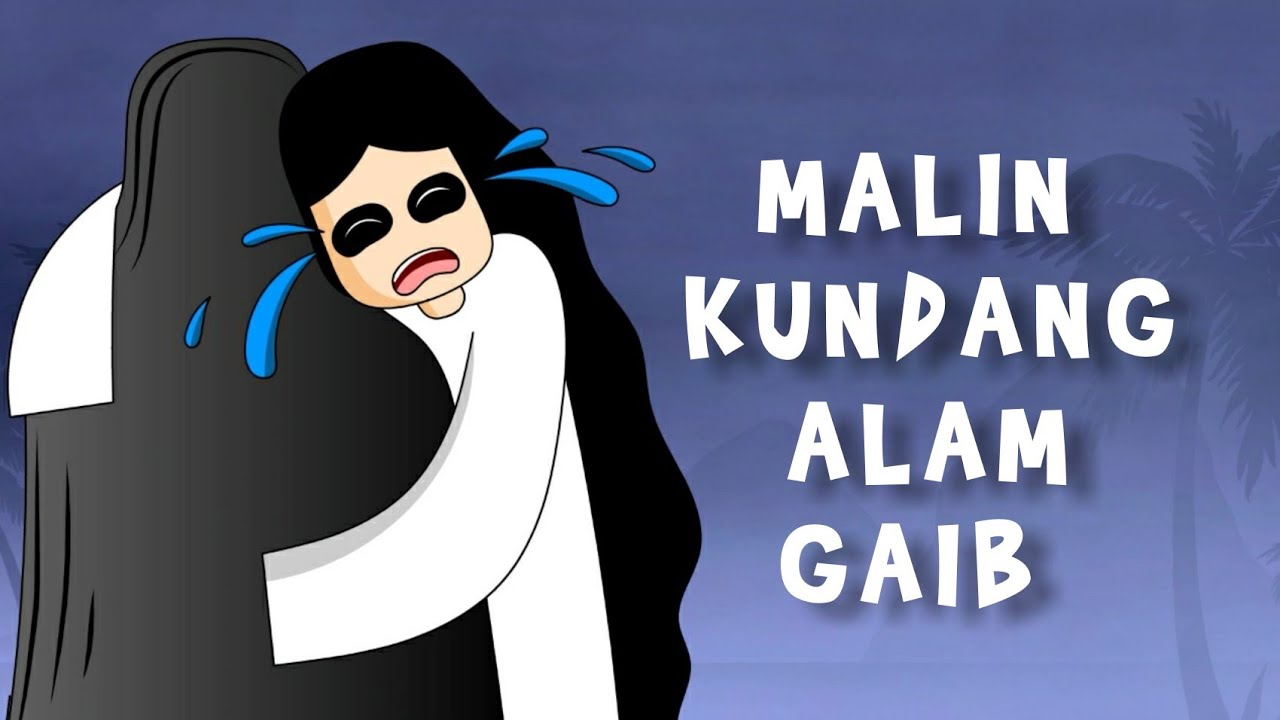 MALIN KUNDANG ALAM GAIB | kartun hantu lucu