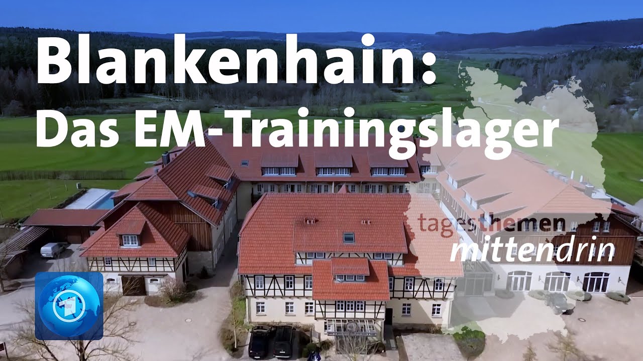 Blankenhain: Das EM-Trainingslager | tagesthemen mittendrin