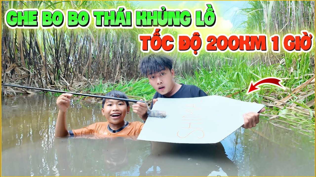 VLOG | Bé Lâm Đã Tự Làm Ghe Bo Bo Thái “ Khủng Lồ “ Cùng Shima, Tốc Độ 200Km 1 Giờ ?