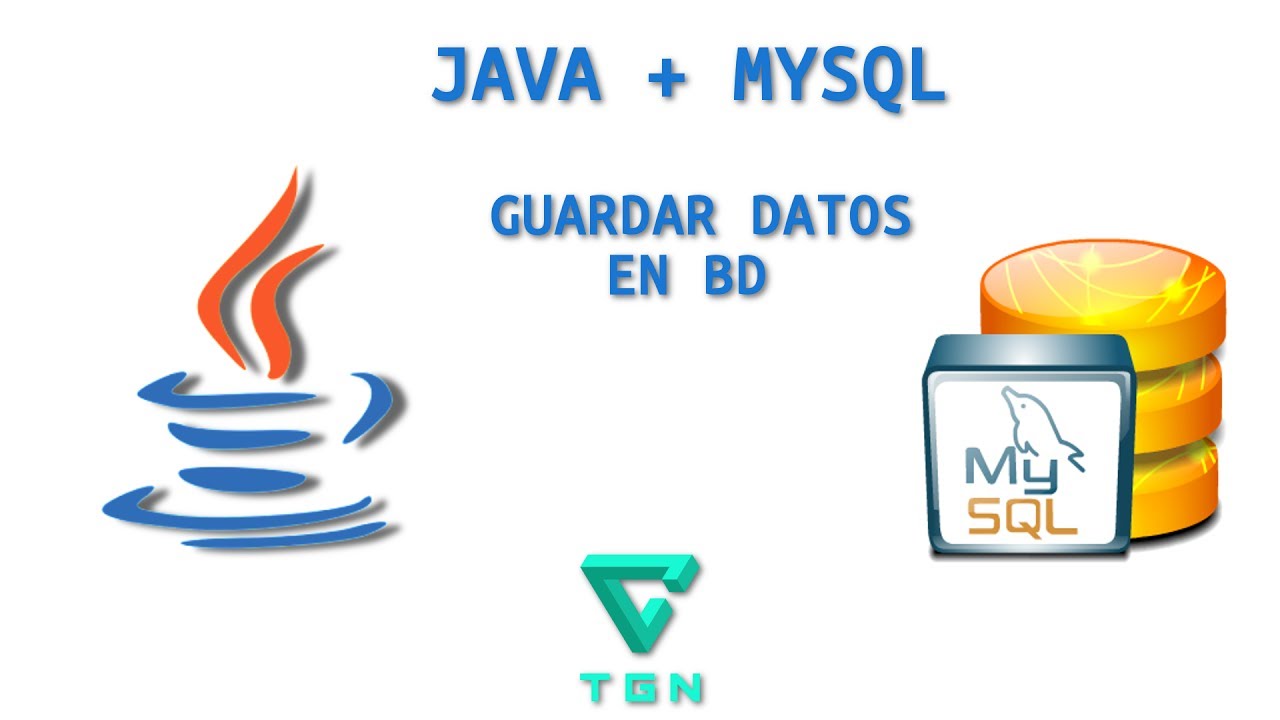 Tutorial Java y MySQL - Insertar datos en MySql con Java