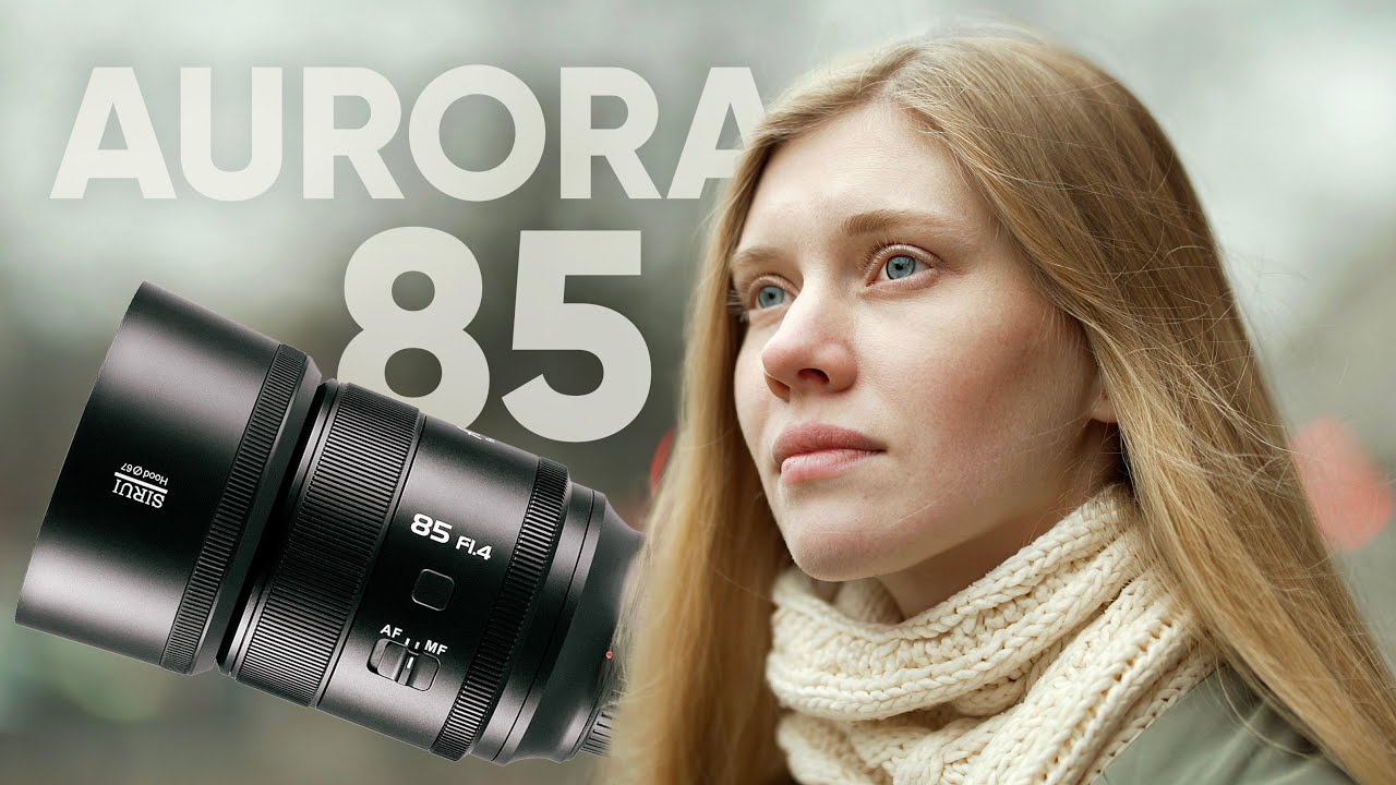 Обзор Sirui Aurora 85mm F1.4. Объектив для волшебных портретов!