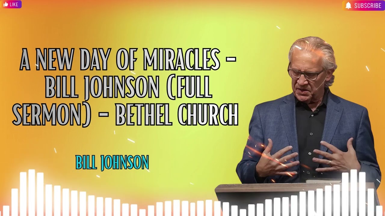 Breaking the Bread of My Soul   Bill Johnson Full Sermon   Bethel Church