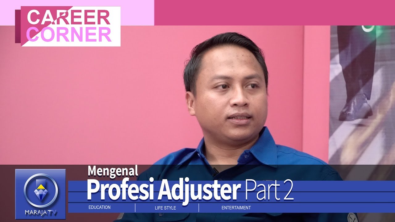 CAREER CORNER | Part-2 | Syoffa Haeruddin | Mengenal Profesi Adjuster