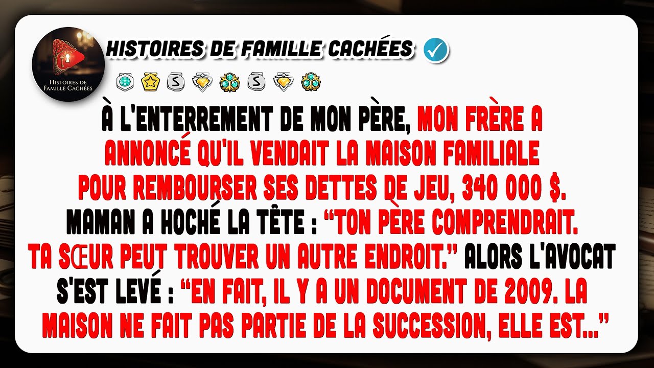 Aux Funérailles De Papa, Mon Frère Vend La Maison Familiale Pour Ses Dettes De Jeu.