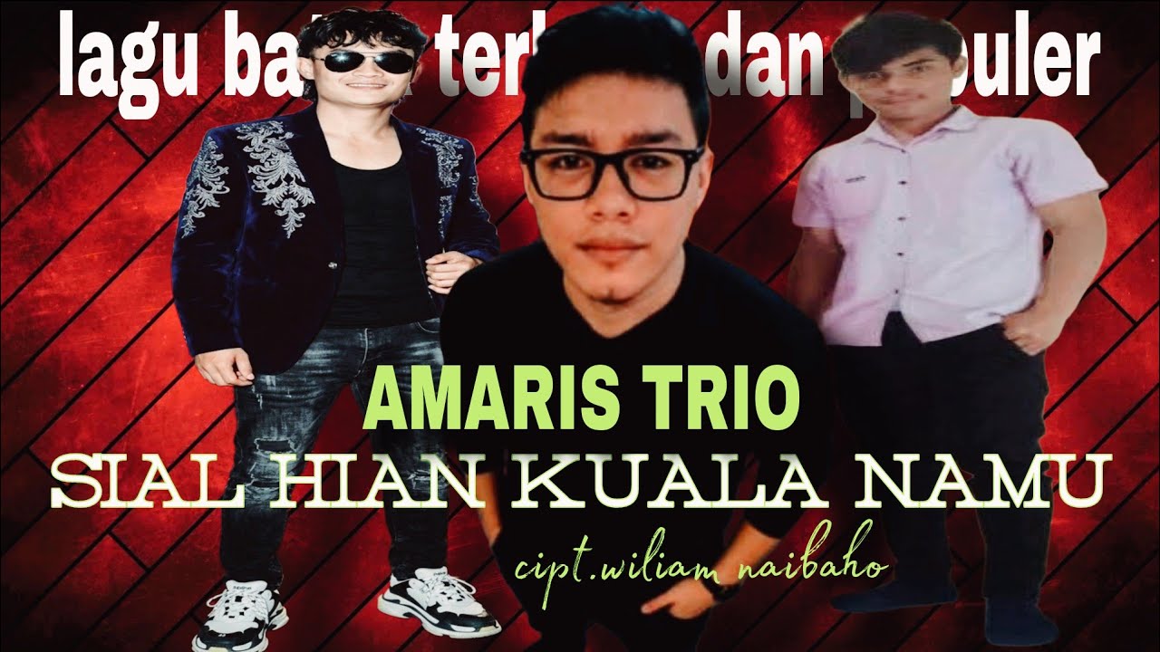 Lagu batak_SIAL HIAN(kuala namu)_cipt.WILLIAM NAIBAHO_coversing...