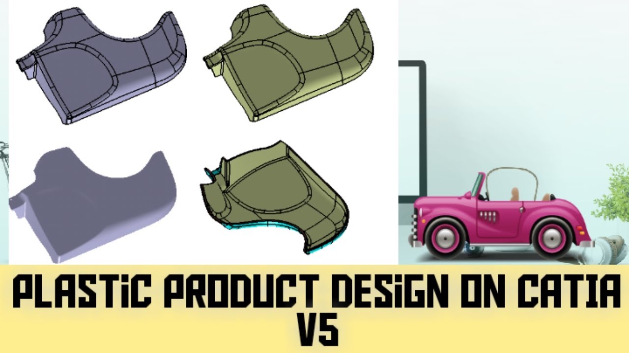 4. CATIA | Plastic Product Design | surface modeling | surface design | generative shape design
