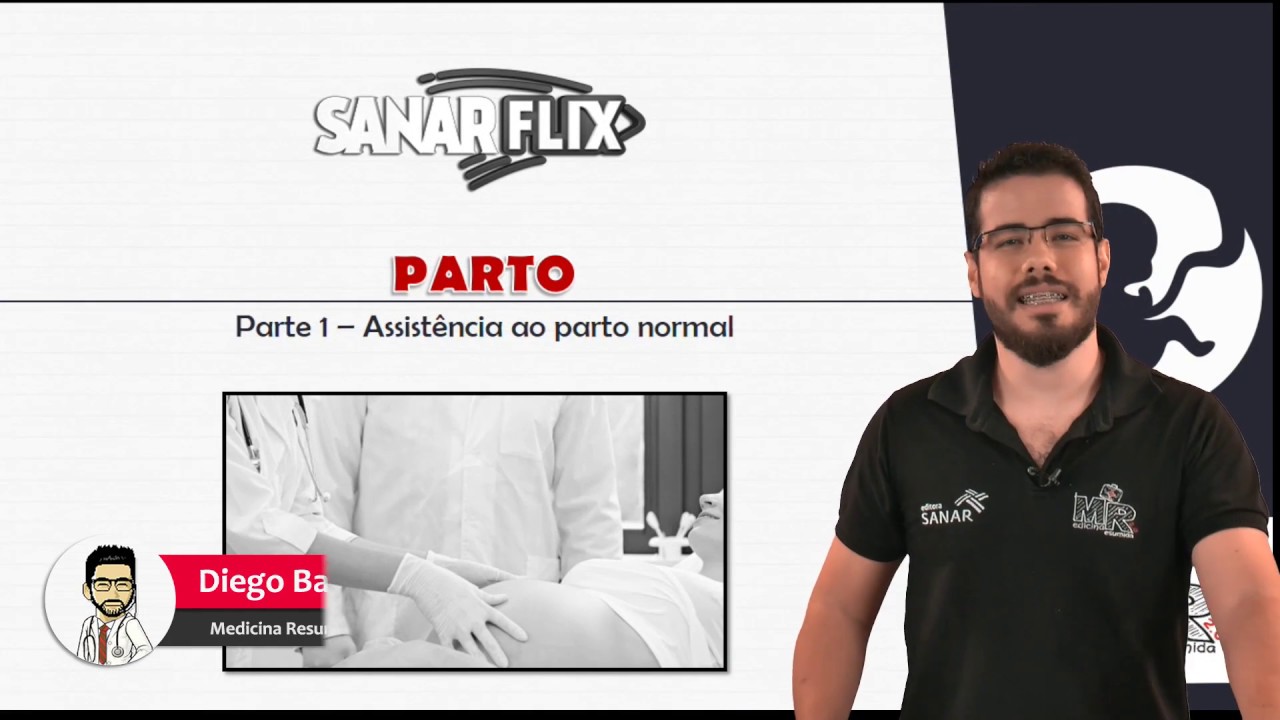 Parto (parte 1) - Períodos do parto - Aula de Obstetrícia SanarFlix