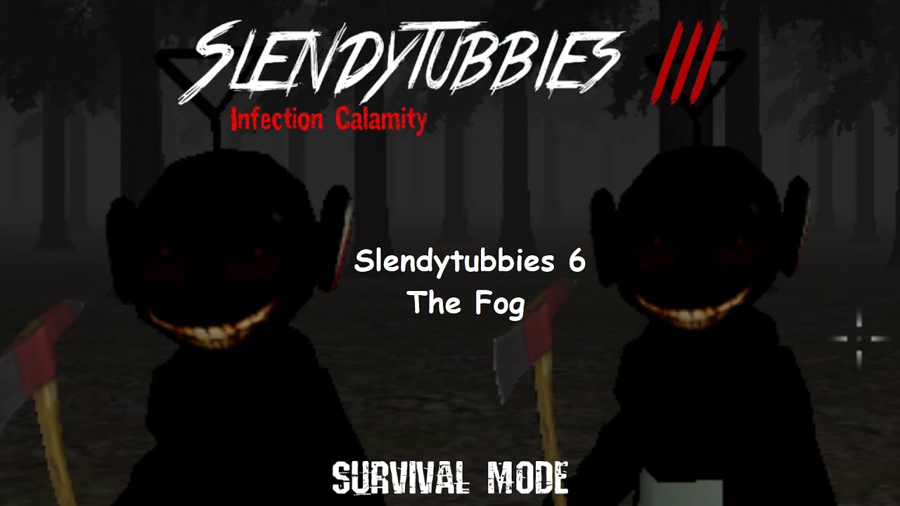 Slendytubbies 3: Infection Calamity - Survival Mode | Slendytubbies 6 [Impossible Difficulty]