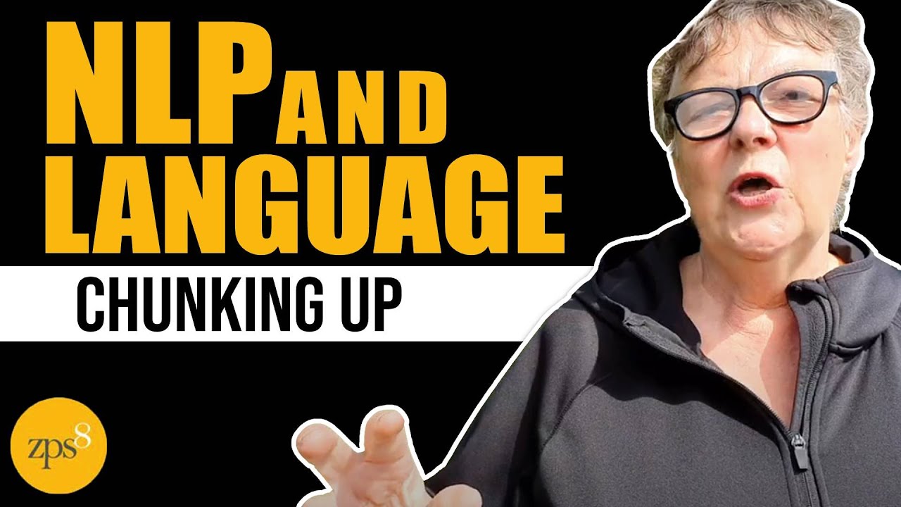 The Power of Chunking Up: Language Mastery and NLP Strategies