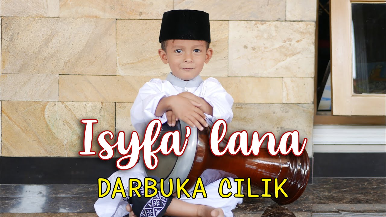 Isyfa'lana | Darbuka Cilik Sabrina | Muhammad Suhail dkk