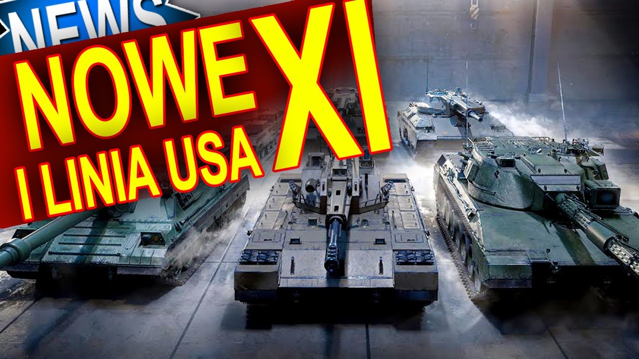 Nowe XI i linia amerykańska - NEWS - World of Tanks