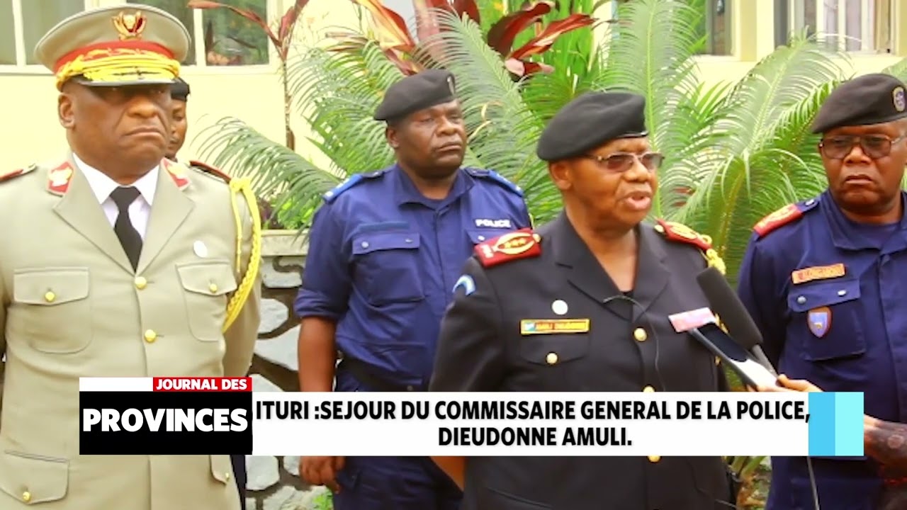 Ituri: Séjour du Commissaire Général de la Police, Dieudonné Amuli