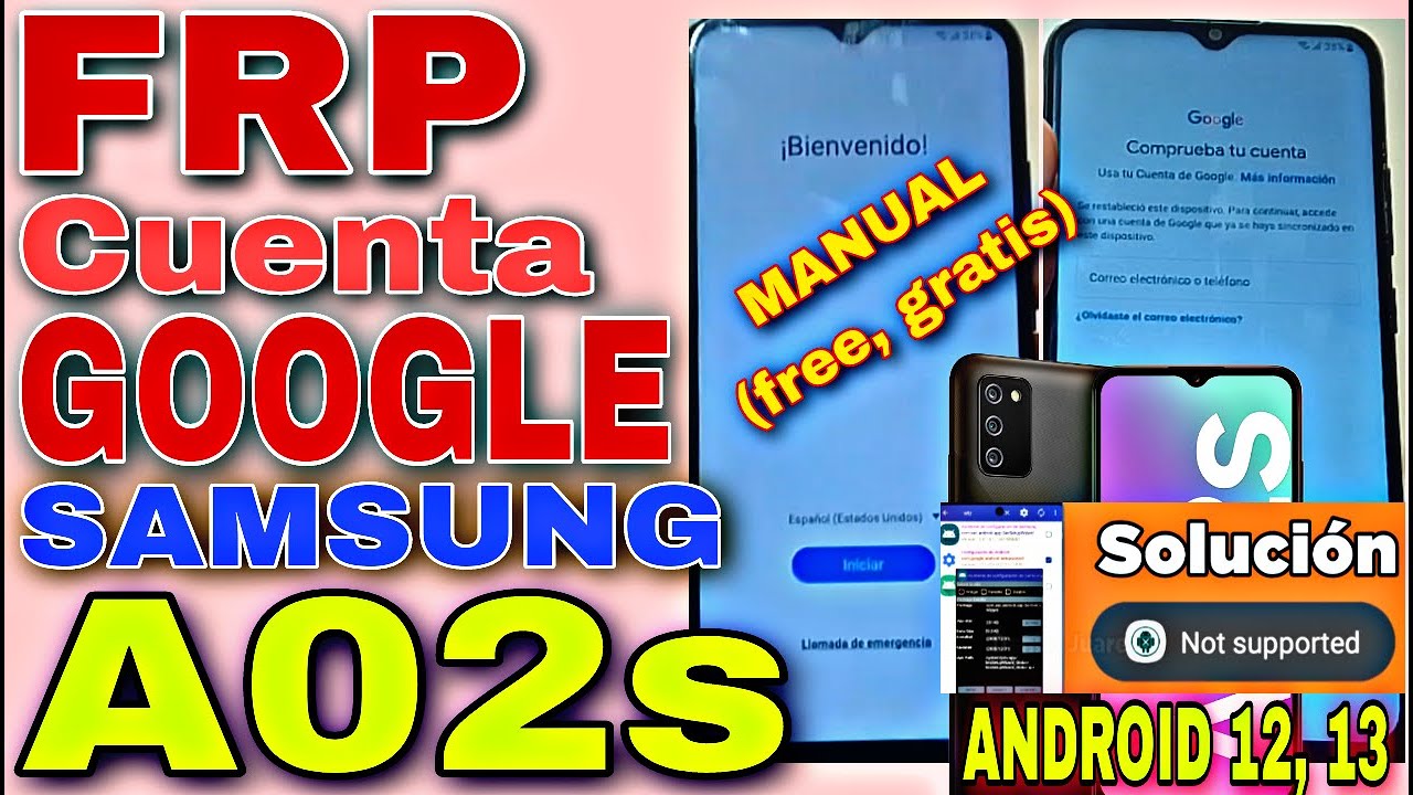 Frp Manual A02s Android 12 y 13, Quitar Cuenta De Google Samsung Galaxy A02s Última Seguridad