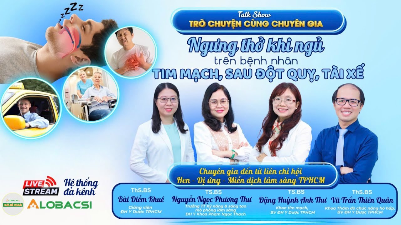 Ngưng thở khi ngủ: Báo động đỏ với người bệnh tim và tài xế | LCH Hen - Dị ứng - MDLS TPHCM
