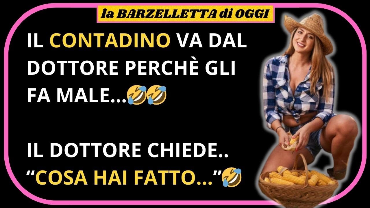 LA MIGLIORE BARZELLETTA di OGGI 🤣 BiriKino il CONTADINO va DAL Dottore perch&egrave; GLI FA MALE la...