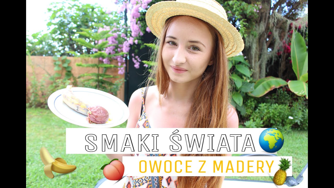SMAKI ŚWIATA: OWOCE Z MADERY