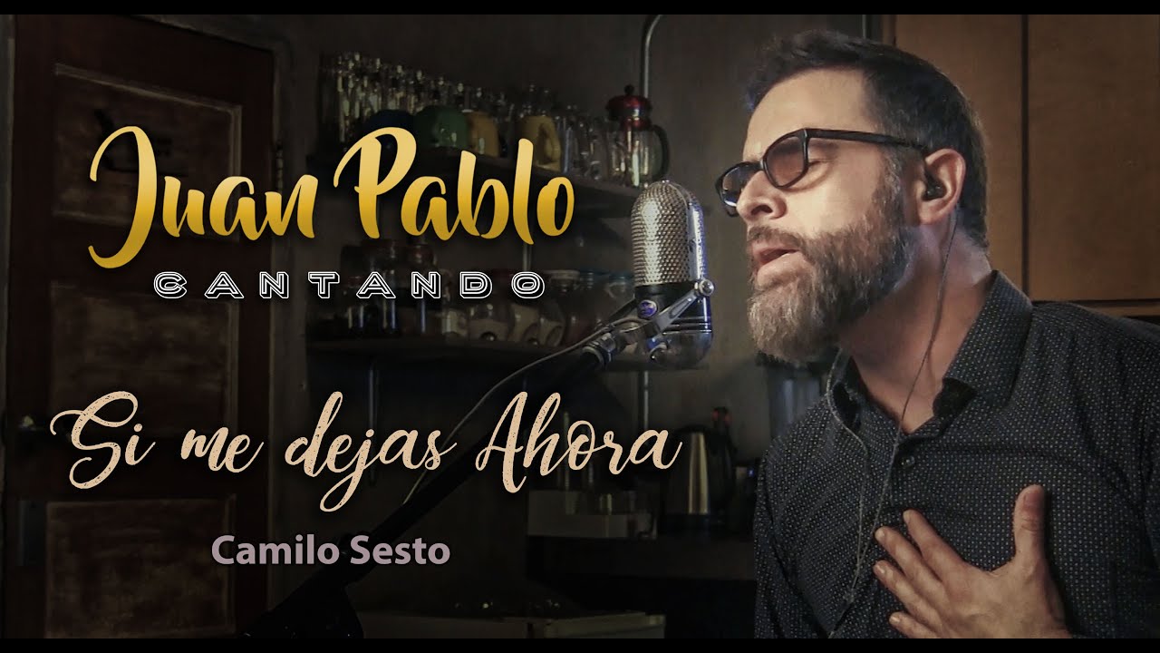 Si me dejas ahora de Camilo Sesto, Cover por Juan Pablo Roji #juanpablocantando