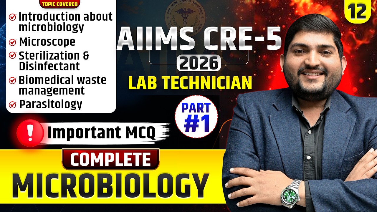 DAY-12  AIIMS CRE-5 Lab Technician 2026 | Microbiology Important MCQs |  BY RAM SIR