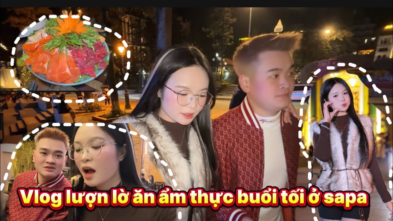 VLOG NGÀY ĐẦU TIÊN Ở SAPA CỦA LÊ YẾN VÀ NGƯỜI YÊU THÌ SẼ NHƯ THẾ NÀO. 