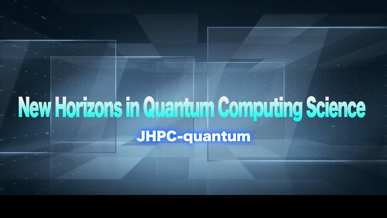 New Horizons in Quantum Computing Science ―JHPC-quantum―