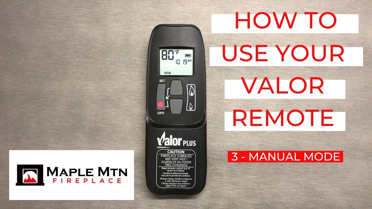 How to Use Your Valor Remote | 3 - Manual Mode