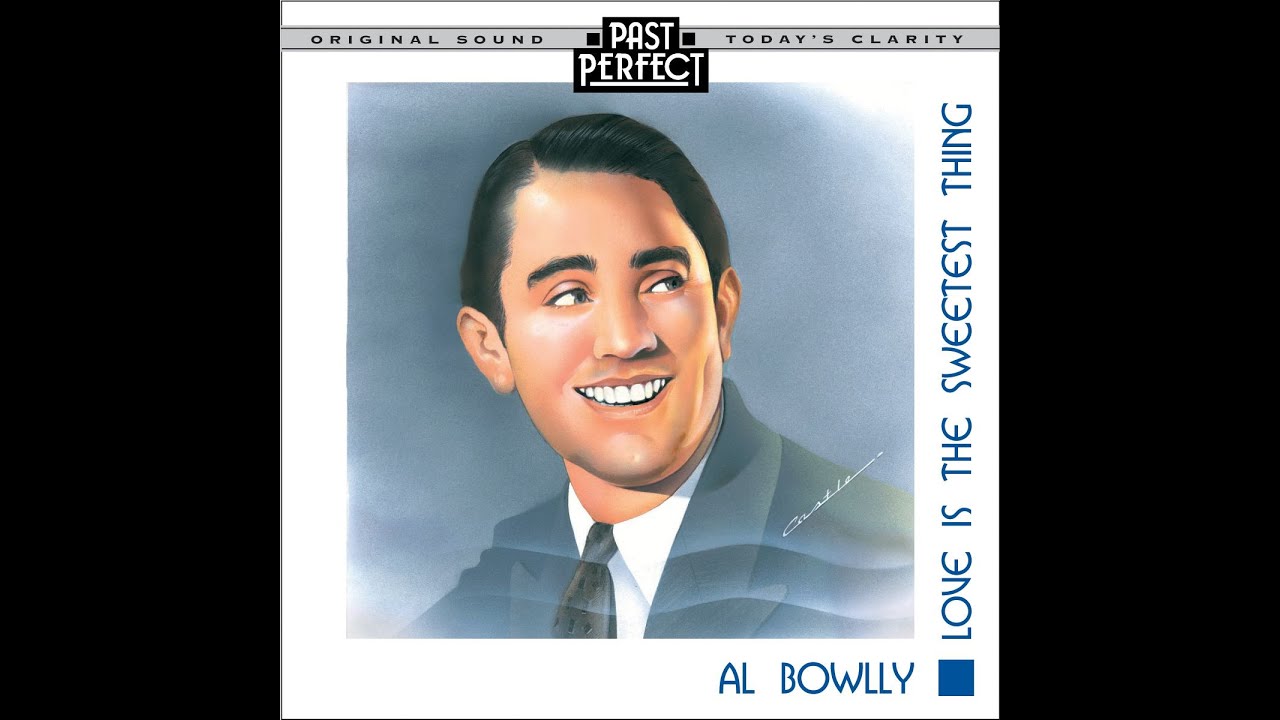 Al Bowlly - You're A Sweetheart