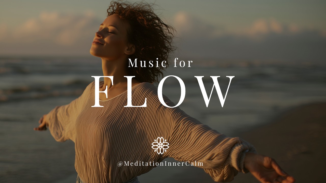 Music for Flow and Balance | Gentle Meditation Music