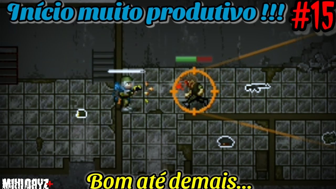 Mini DayZ plus #15 - Um episódio bom até demais !!!