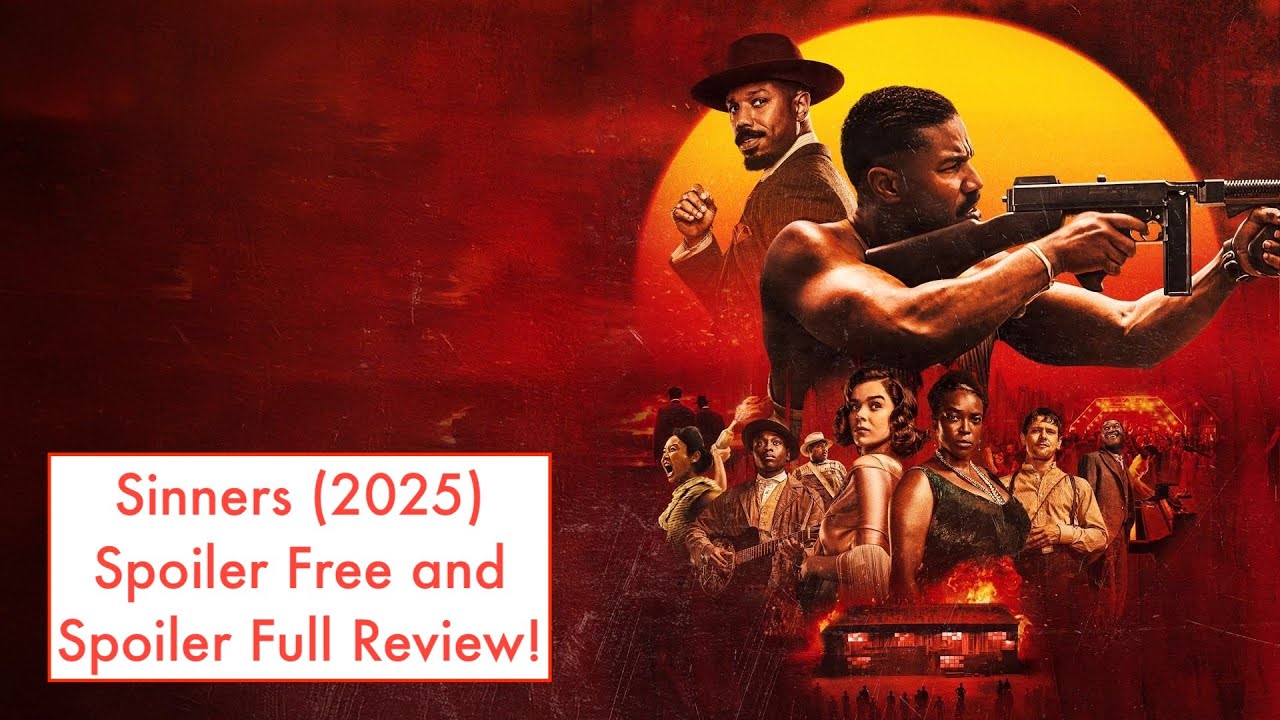 Sinners (2025) Spoiler Free and Spoiler Full Review!