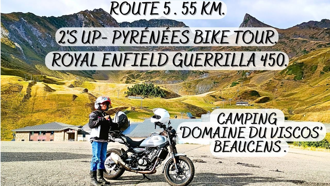 PYRÉNÉES BIKE TOUR. 'ROUTE 5' - LUZ-ARDIDEN 55KM RUN.- FROM CAMPING 'DOMAINE DU VISCOS'. BEAUCENS.