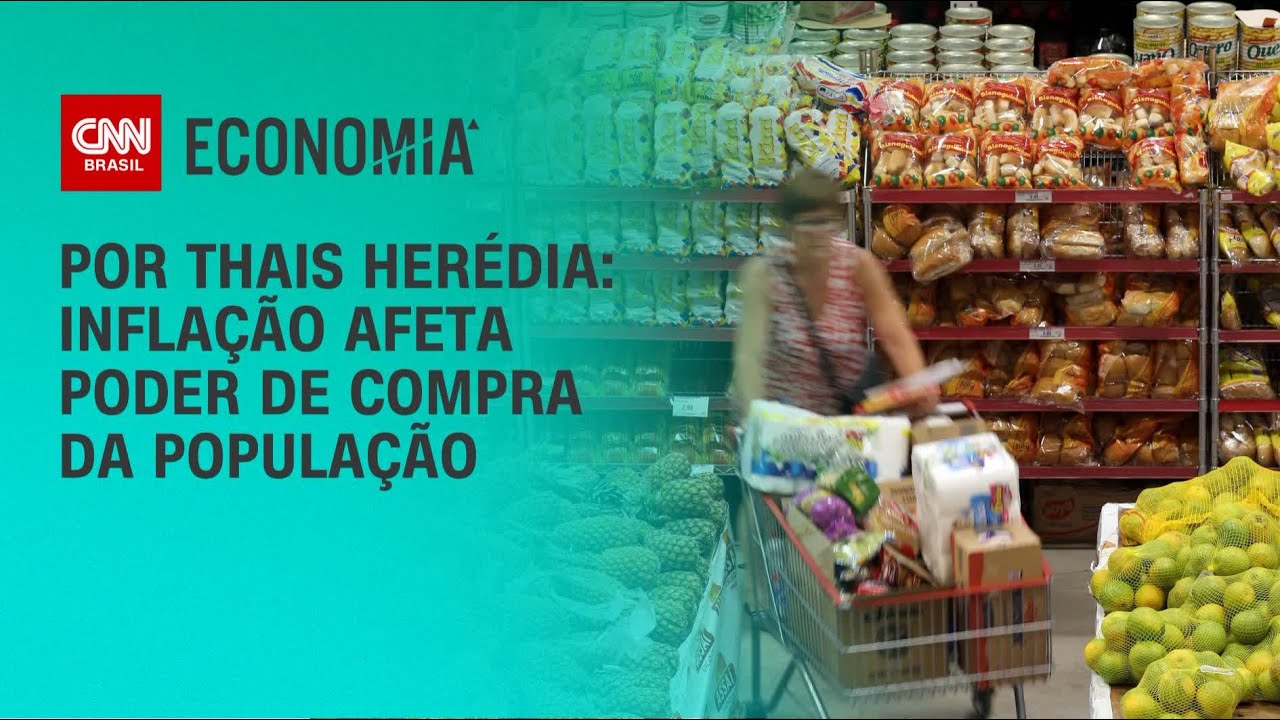 An&aacute;lise: Infla&ccedil;&atilde;o afeta poder de compra da popula&ccedil;&atilde;o | CNN PRIME TIME