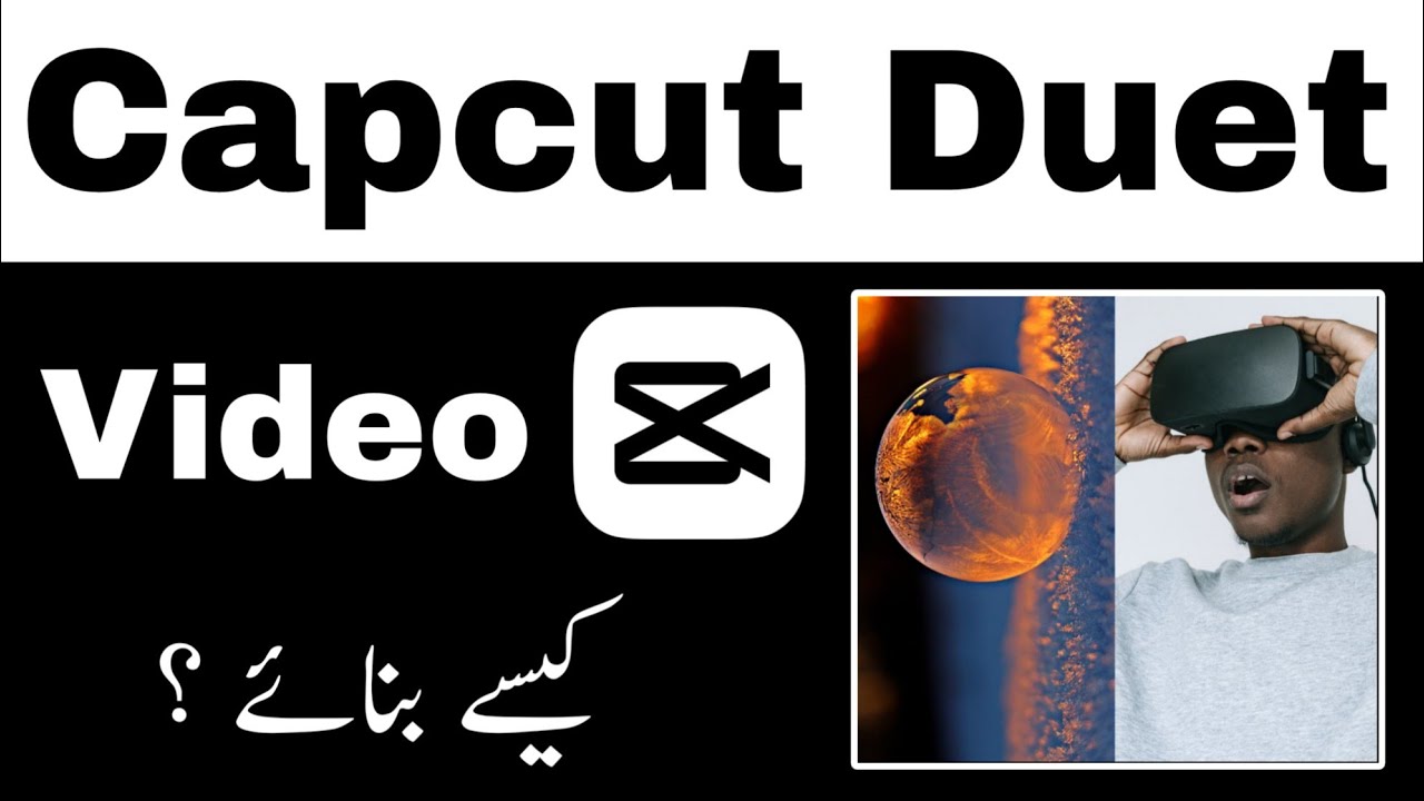 Duet Video Editing Complete Tutorial | 3 Ways to Edit Capcut Double Videos