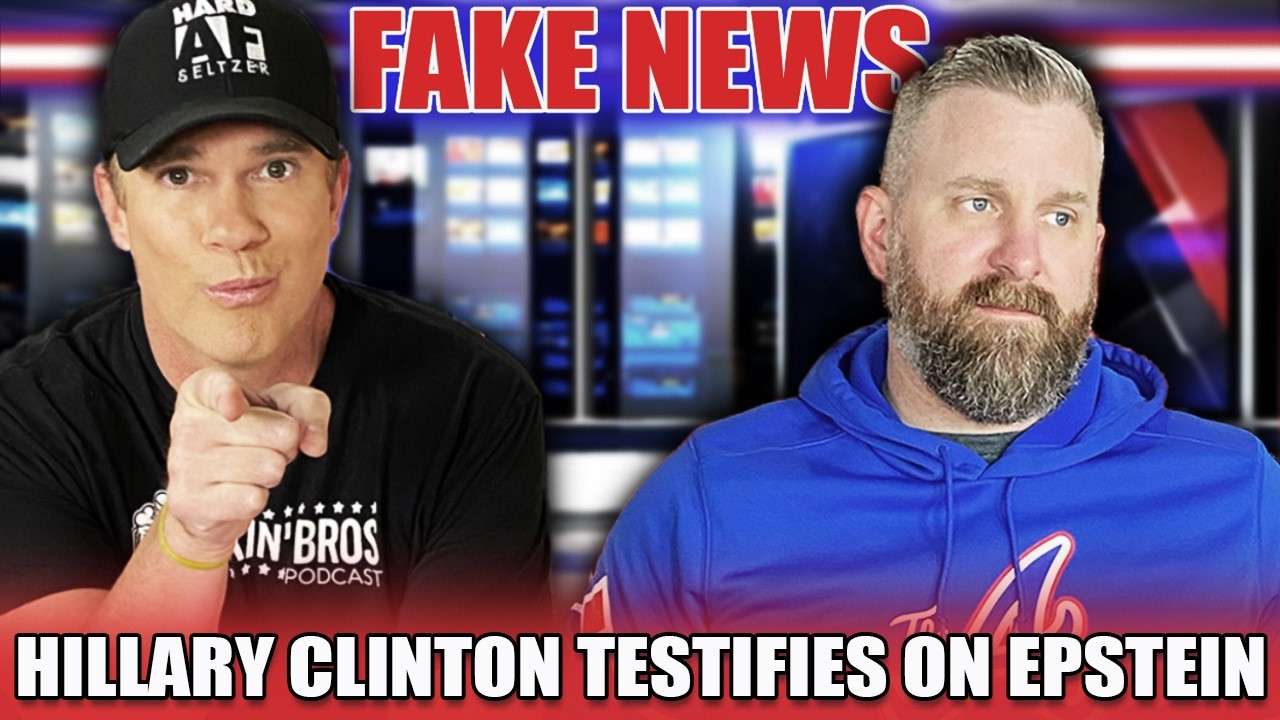 Hillary Clinton Testifies on Epstein - Drinkin' Bros Fake News 485