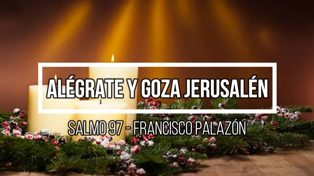 Alégrate y goza, Jerusalén 
