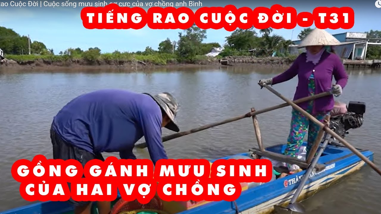 Tập 31 | Tiếng Rao Cuộc Đời | Cuộc sống mưu sinh cơ cực của vợ chồng anh B&igrave;nh
