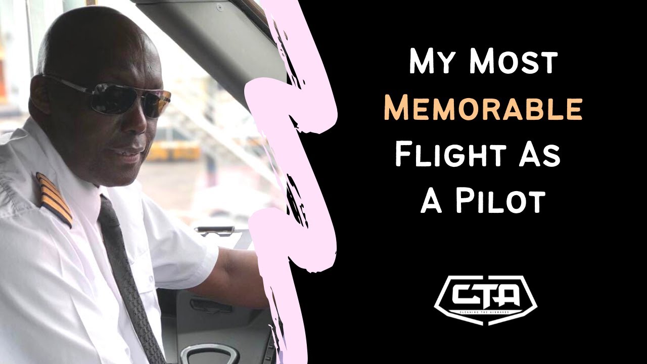 1038. My Most Memorable Flight As A Pilot - Capt. Chris B. Kariuki (The Play House)