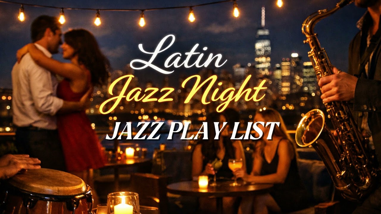 🎷 Latin Jazz Playlist | 작업용·카페·공부 음악 play list