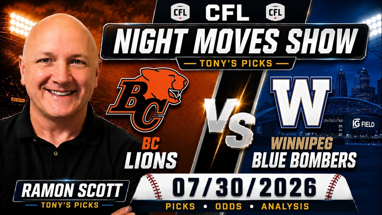 Lions против Blue Bombers: ставки и прогнозы на CFL, 30.07.26 | Night Moves Show