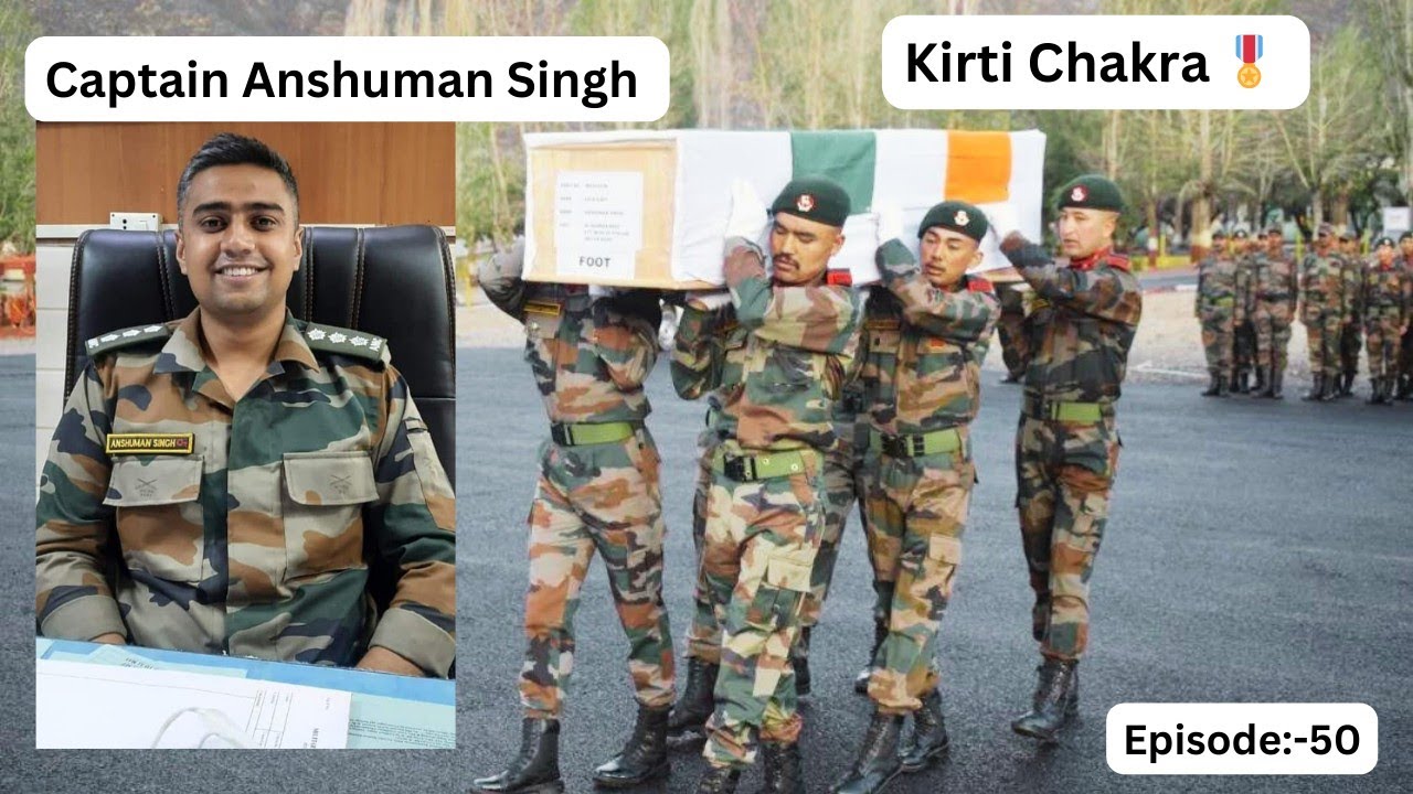 Real Story of Captain Anshuman Singh (27)💐🇮🇳|Veergati on Duty Siachen glacier | Kirti Chakra🎖️|