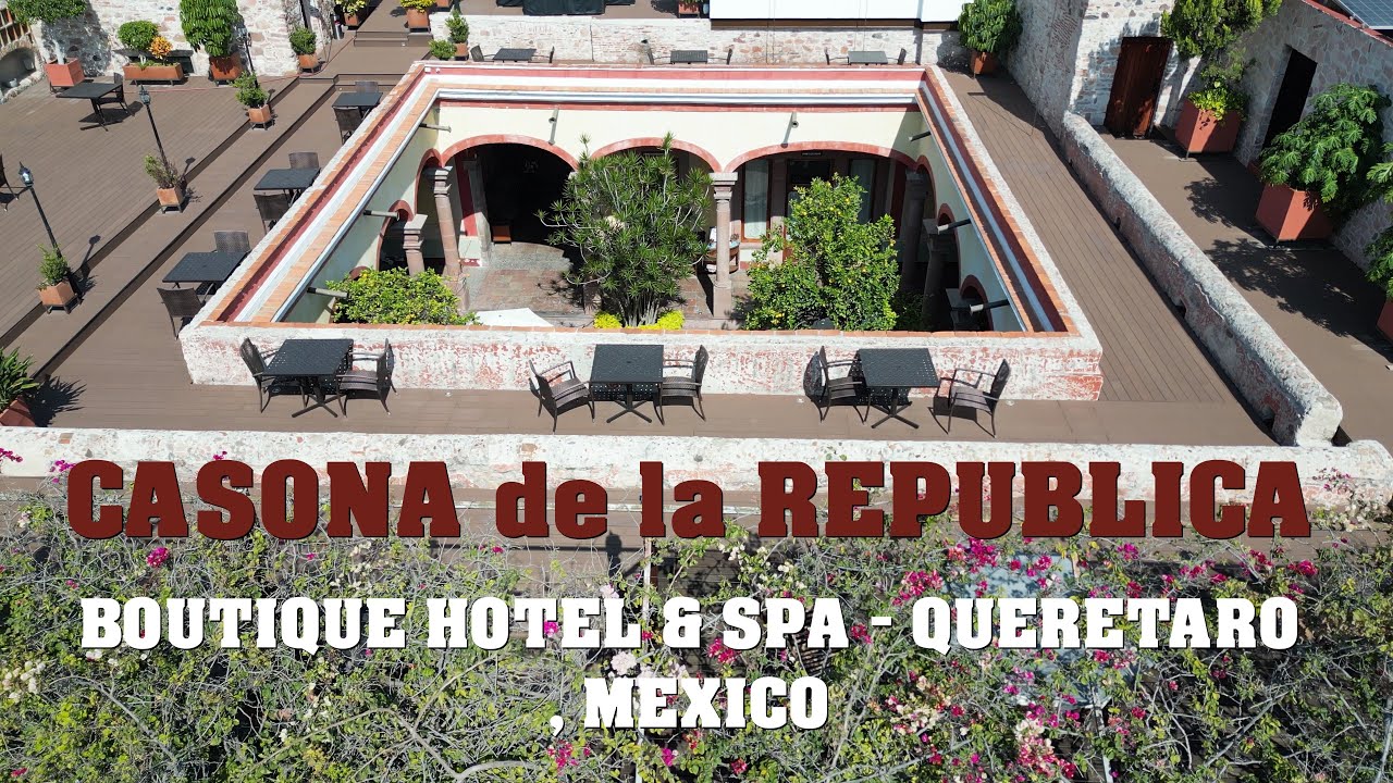 Casona de la Republica Boutique Hotel & Spa - Queretaro , Mexico