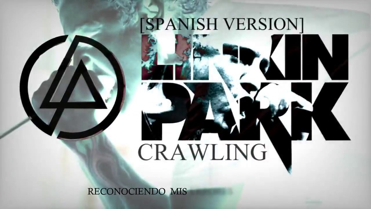 Linkin park-Crawling- Spanish cover [versión español]